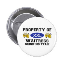 Property of Waitress Drinking Team Pin