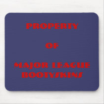 Property ofMajor League Bootyskins mousepads by Philmanchu23 Property ofMajor League Bootyskins mousepads