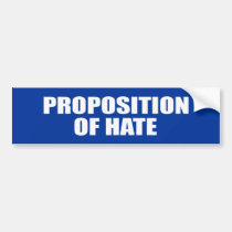 PROPOSITION OF HATE - .png bumper stickers