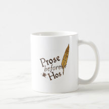 Prose before Hos Coffee Mug