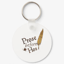 Prose before Hos keychains by jamierushad Prose before Hos keychains