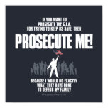 Prosecute Me Poster - Dark Background