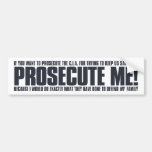 Prosecute Me Sticker - on white Bumper Stickers