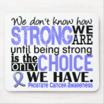 Prostate Cancer How Strong We Are Mouse Pad