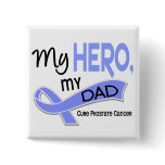 Prostate Cancer MY HERO, MY DAD 42 Button