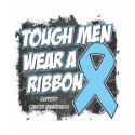 Prostate Cancer Tough Men Wear A Ribbon t-shirts