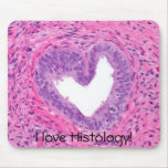 prostate -heart, I love Histology! Mousepad