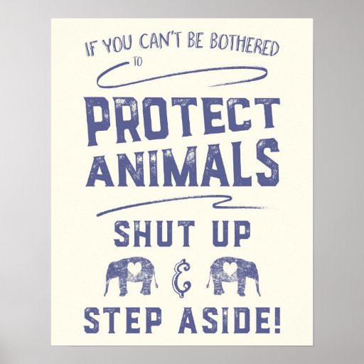 protect-animals-poster-zazzle