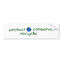 Protect Conserve Recycle bumper stickers