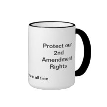 Protect our 2nd Amenment Rights Coffee Mugs