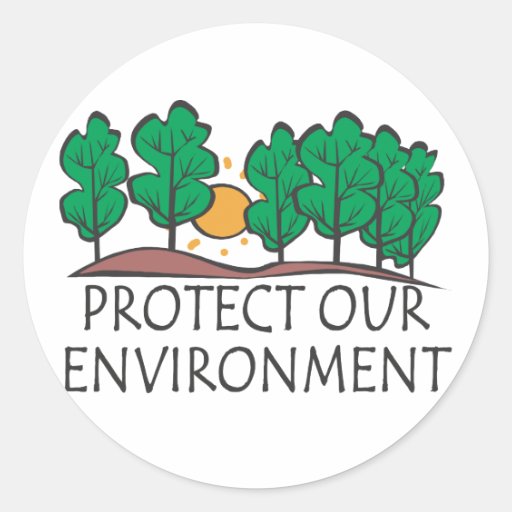 Protect Our Environment Classic Round Sticker Zazzle