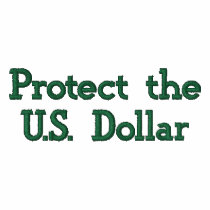 Protect the U.S. Dollar embroidered shirts