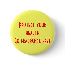 Protect your health: Go fragrance-free Button