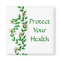 Protect Your Health - magnet