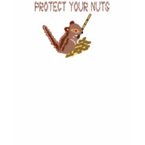 Protect Your Nuts t-shirts by rubedogg04 Protect Your Nuts t-shirts