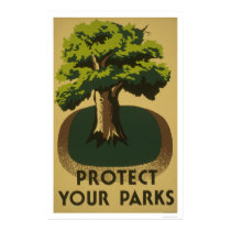 Protect Your Parks 1938 WPA posters by lc_wpa Protect Your Parks 1938 WPA posters
