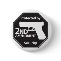 Protected by 2nd Amendment Buttons