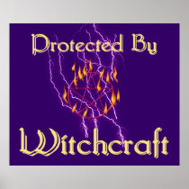 Protected By Witchcraft Posters