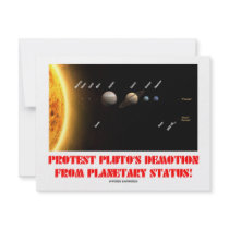 Protest Pluto's Demotion From Planetary Status! invitations by wordsunwords Protest Pluto's Demotion From Planetary Status! invitations