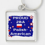 Proud 2BA Polish-American Keychains