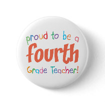 Proud 4th Grade Teacher buttons