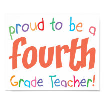 Proud 4th Grade Teacher posters