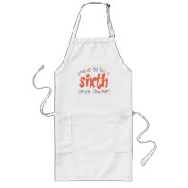 Proud 6th Grade Teacher aprons
