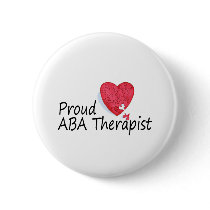 Proud ABA Therapist Pinback Button