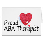 Proud ABA Therapists (Heart) Greeting Cards