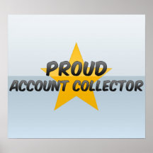 Proud Account Collector Poster
