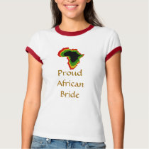 "Proud African Bride" Pan African Colors [1] T-shirt