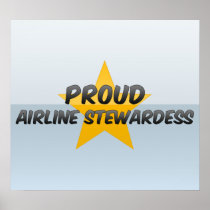 Proud Airline Stewardess Poster