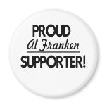 Proud Al Franken Supporter! Fridge Magnets