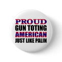Proud American Gun Owner Like Palin Button