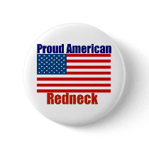 Proud American Redneck buttons by BoogieMonst Proud American Redneck buttons