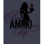Proud AMMO Wife T Shirts