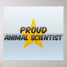 Proud Animal Scientist Posters