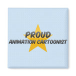 Proud Animation Cartoonist Fridge Magnet