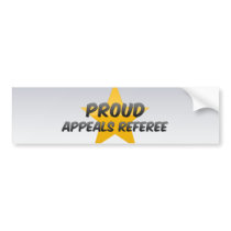 Proud Appeals Referee Bumper Sticker