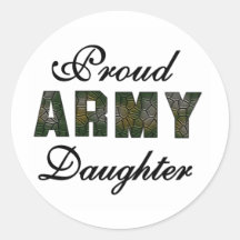 Proud Army Daughter Round Stickers