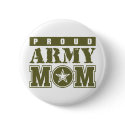Proud Army Mom buttons