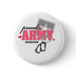 Proud Army Mom buttons