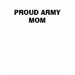 Proud Army Mom Tee Shirts