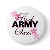 Proud Army Sister Buttons