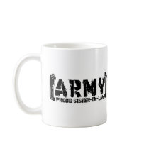 Proud Army Sister-in-law - Tattered Coffee Mugs