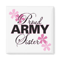 Proud Army Sister Fridge Magnet
