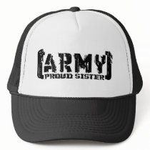 Proud Army Sister - Tattered Trucker Hats