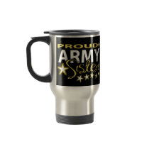 Proud Army Sister Travel Mug mugs