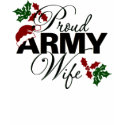 Proud Army Wife Christmas Holly T-Shirt