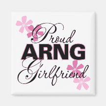 Proud ARNG Girlfriend Fridge Magnet